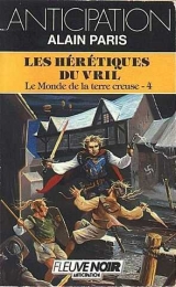 Paris, Alain. Le Monde de la Terre creuse 4 - Les hérétiques du Vril. Fleuve noir Anticipation, 1988