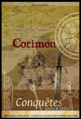 Corimon. Livre troisième de Conquêtes, Épées et Idoles. Le jeu de rôles. Univers de jeu et scénario.