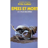 LEIBER, Fritz. Épées et mort. Le cycle des épées. Presses Pocket, Paris, 1985