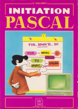 GUILLEMOT, J.-C. Initiation Pascal. Paris, S.E.C.F. / Éditions Radio, 1983
