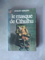 DERLETH, August. Le Masque de Cthulhu. J\'ai lu Fantastique (1ère série), 1976