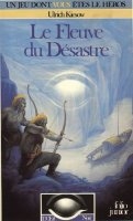 Le Fleuve du Désastre (L\'Œil Noir 5). Gallimard, 1986