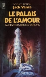VANCE, Jack. Le palais de l'amour. Presses Pocket Science-fiction, Paris, 1984
