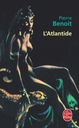 BENOÎT, Pierre. L\'Atlantide. Le Livre de poche, Paris, 1970
