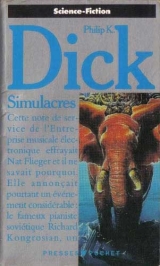 DICK, Philip K. Simulacres. Presses Pocket Science-fiction, 1991