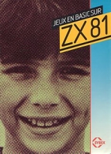 Mark Charlton, Jean-Pierre Cano, et Sue Walliker. Jeux en BASIC sur ZX 81. SYBEX, 1983. Broché.